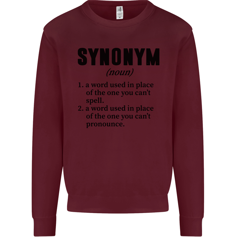 Synonym Funny Definition Slogan Mens Sweatshirt Jumper Maroon