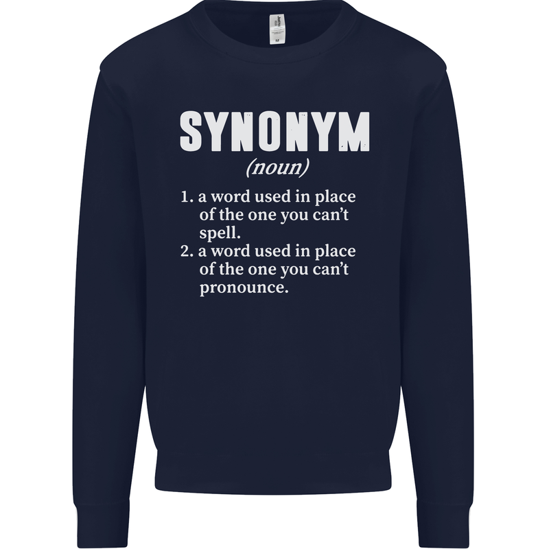 Synonym Funny Definition Slogan Mens Sweatshirt Jumper Navy Blue