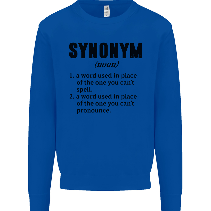 Synonym Funny Definition Slogan Mens Sweatshirt Jumper Royal Blue