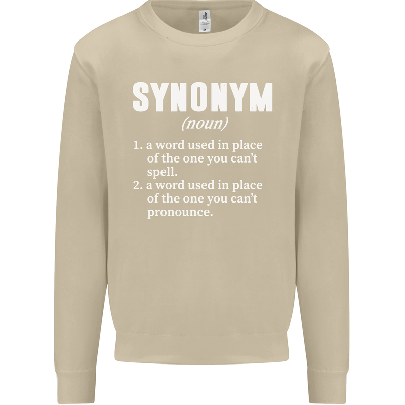 Synonym Funny Definition Slogan Mens Sweatshirt Jumper Sand