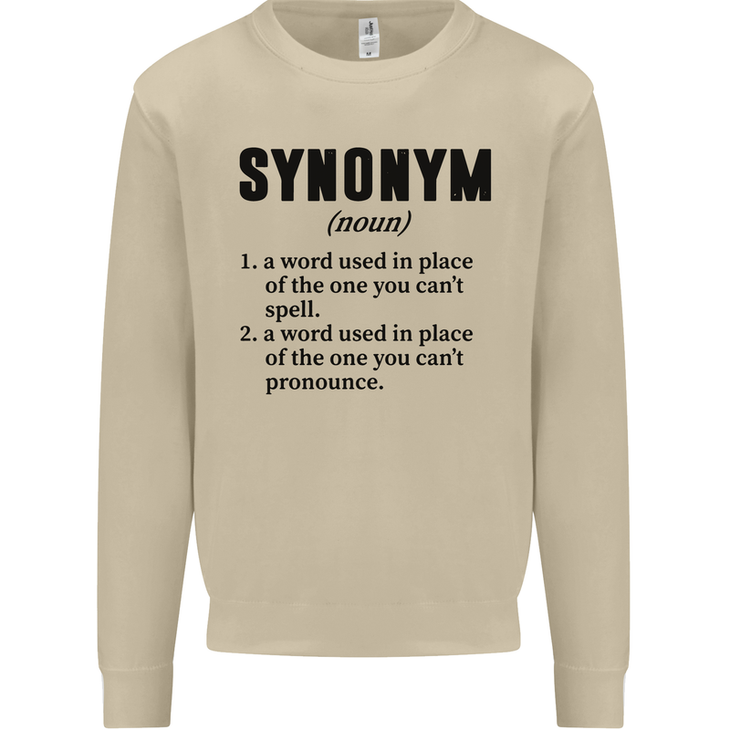 Synonym Funny Definition Slogan Mens Sweatshirt Jumper Sand