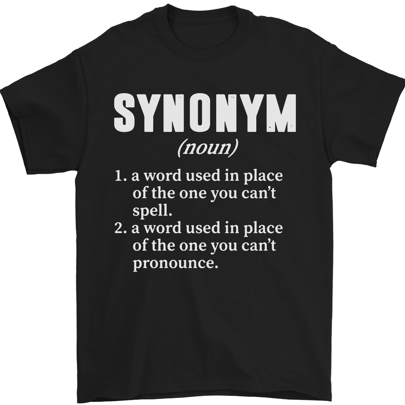 Synonym Funny Definition Slogan Mens T-Shirt Cotton Gildan Black