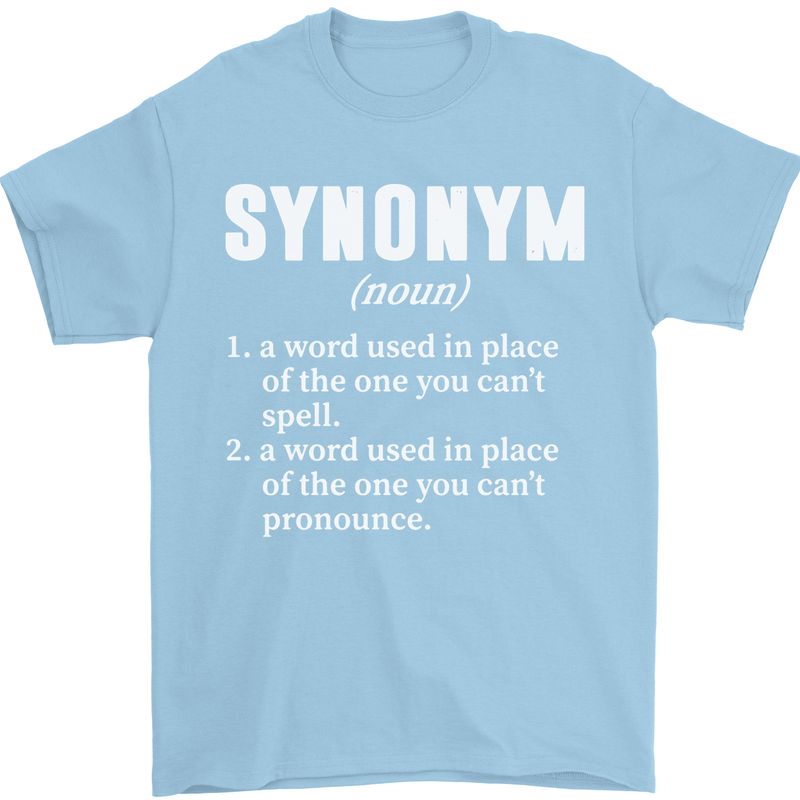 Synonym Funny Definition Slogan Mens T-Shirt Cotton Gildan Light Blue