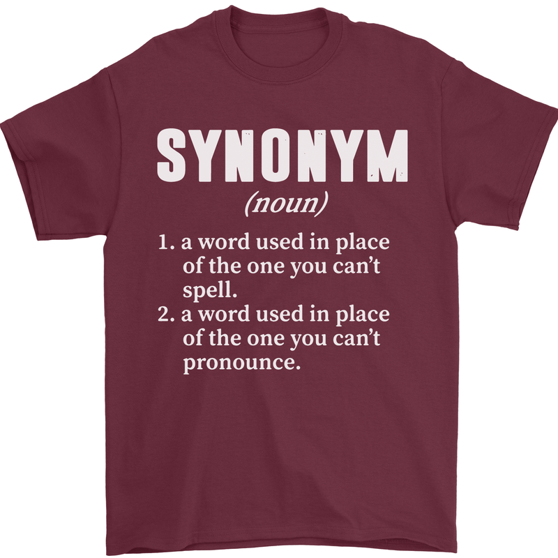 Synonym Funny Definition Slogan Mens T-Shirt Cotton Gildan Maroon