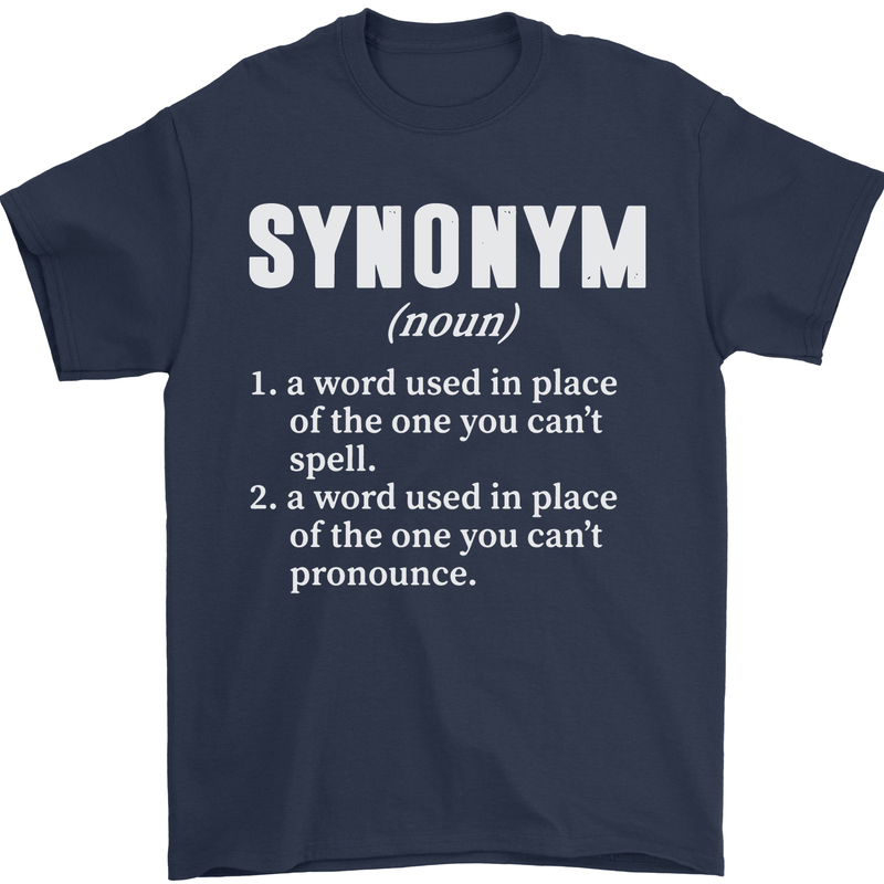 Synonym Funny Definition Slogan Mens T-Shirt Cotton Gildan Navy Blue