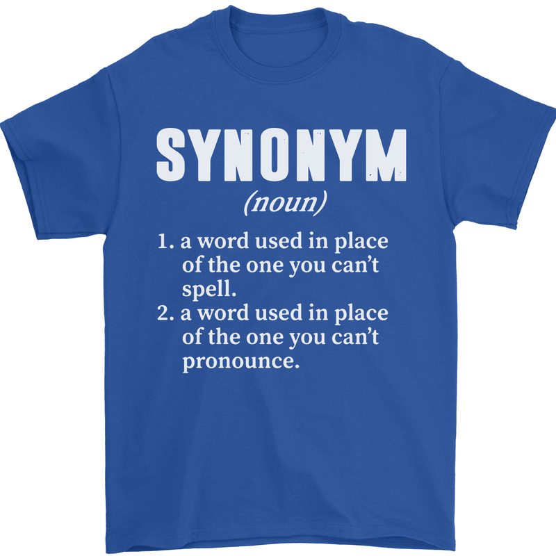 Synonym Funny Definition Slogan Mens T-Shirt Cotton Gildan Royal Blue