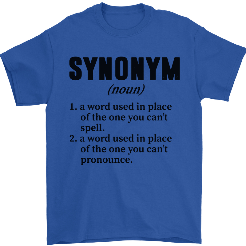 Synonym Funny Definition Slogan Mens T-Shirt Cotton Gildan Royal Blue
