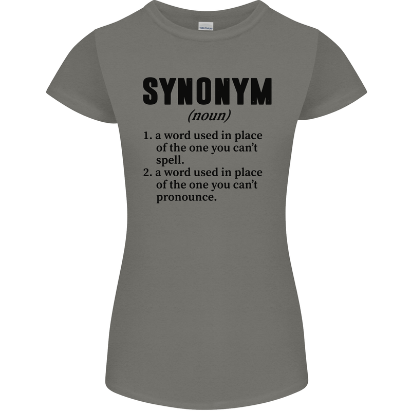 Synonym Funny Definition Slogan Womens Petite Cut T-Shirt Charcoal