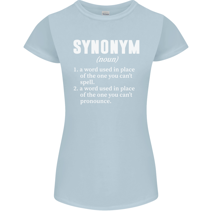 Synonym Funny Definition Slogan Womens Petite Cut T-Shirt Light Blue