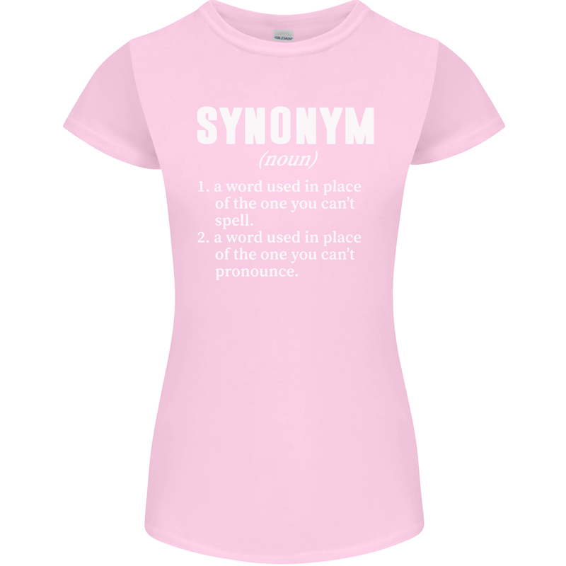 Synonym Funny Definition Slogan Womens Petite Cut T-Shirt Light Pink
