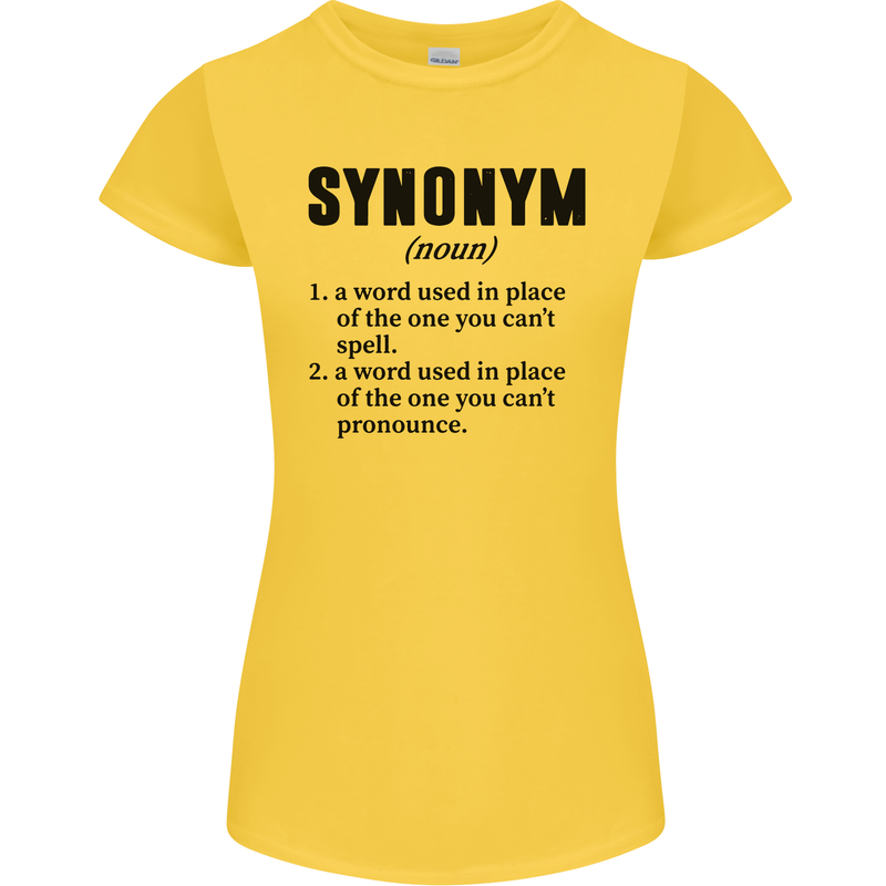 Synonym Funny Definition Slogan Womens Petite Cut T-Shirt Yellow