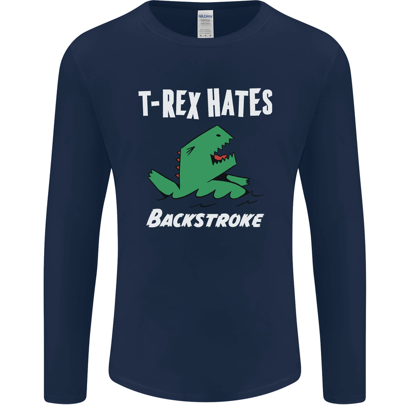 T-Rex Hates Backstroke Funny Swimmer Swim Mens Long Sleeve T-Shirt Navy Blue
