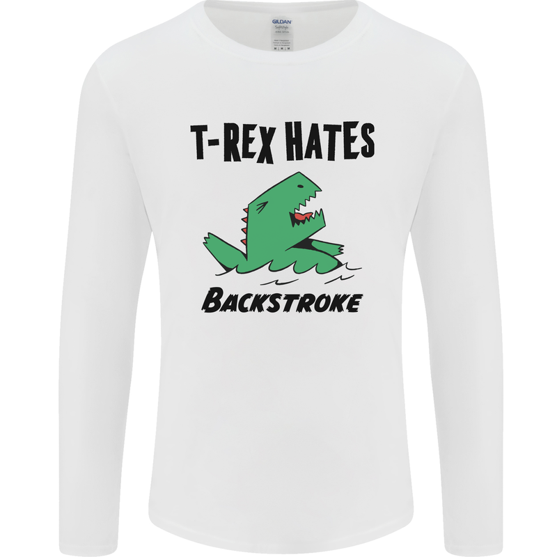 T-Rex Hates Backstroke Funny Swimming Swim Mens Long Sleeve T-Shirt White