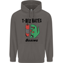 T-Rex Hates Boxing Funny Boxer MMA Sport Mens 80% Cotton Hoodie Charcoal