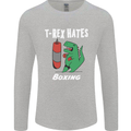 T-Rex Hates Boxing Funny Boxer Sport MMA Mens Long Sleeve T-Shirt Sports Grey