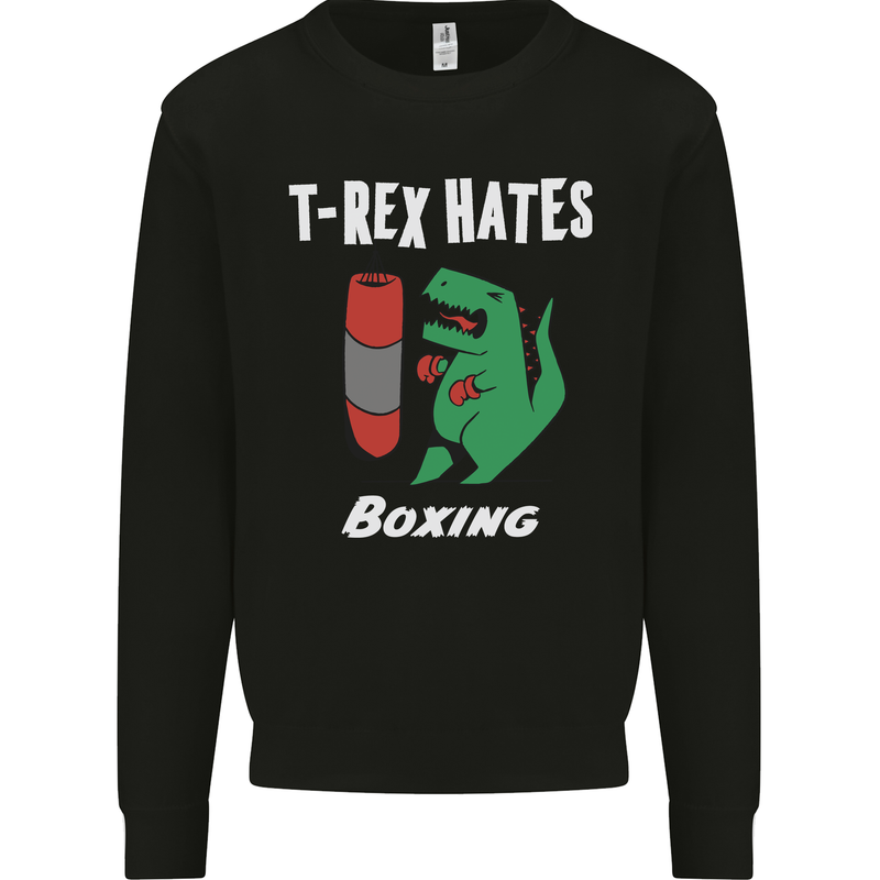 T-Rex Hates Boxing Funny Boxer Sport MMA Mens Sweatshirt Jumper Black