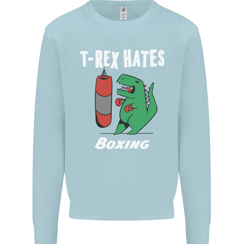 T-Rex Hates Boxing Funny Boxer Sport MMA Mens Sweatshirt Jumper Light Blue
