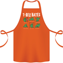 T-Rex Hates Funny Dinosaurs Jurassic Gym Cotton Apron 100% Organic Orange