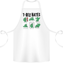 T-Rex Hates Funny Dinosaurs Jurassic Gym Cotton Apron 100% Organic White