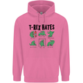 T-Rex Hates Funny Dinosaurs Jurassic Gym Mens 80% Cotton Hoodie Azelea