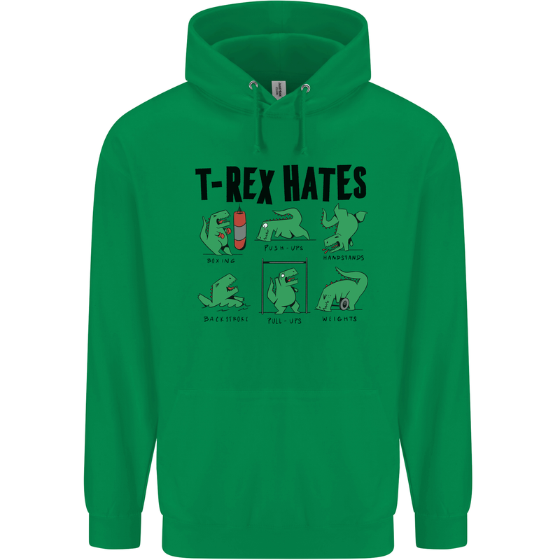 T-Rex Hates Funny Dinosaurs Jurassic Gym Mens 80% Cotton Hoodie Irish Green