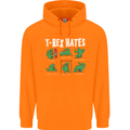 T-Rex Hates Funny Dinosaurs Jurassic Gym Mens 80% Cotton Hoodie Orange
