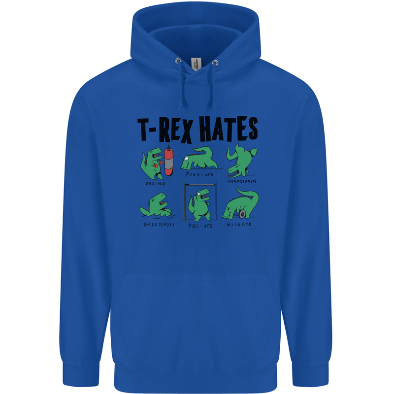 T-Rex Hates Funny Dinosaurs Jurassic Gym Mens 80% Cotton Hoodie Royal Blue