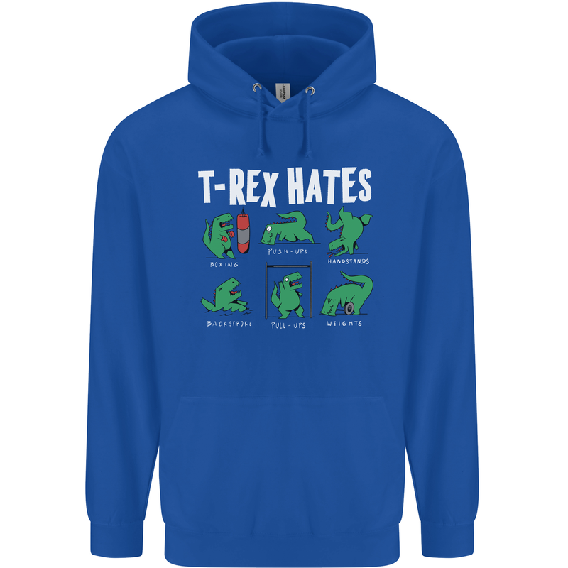 T-Rex Hates Funny Dinosaurs Jurassic Gym Mens 80% Cotton Hoodie Royal Blue
