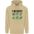 T-Rex Hates Funny Dinosaurs Jurassic Gym Mens 80% Cotton Hoodie Sand