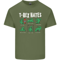 T-Rex Hates Funny Dinosaurs Jurassic Gym Mens Cotton T-Shirt Tee Top Military Green