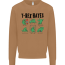 T-Rex Hates Funny Dinosaurs Jurassic Gym Mens Sweatshirt Jumper Caramel Latte