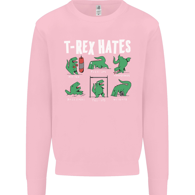 T-Rex Hates Funny Dinosaurs Jurassic Gym Mens Sweatshirt Jumper Light Pink