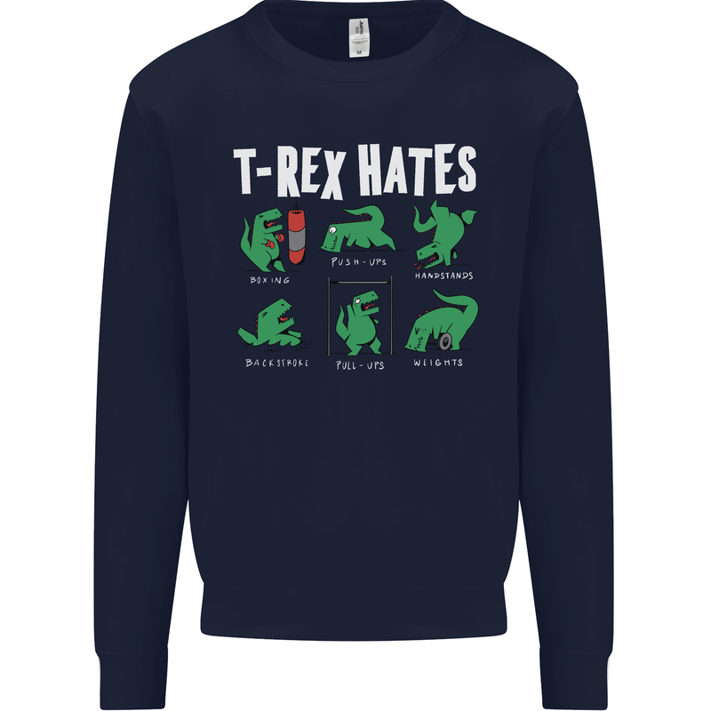 T-Rex Hates Funny Dinosaurs Jurassic Gym Mens Sweatshirt Jumper Navy Blue