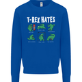 T-Rex Hates Funny Dinosaurs Jurassic Gym Mens Sweatshirt Jumper Royal Blue
