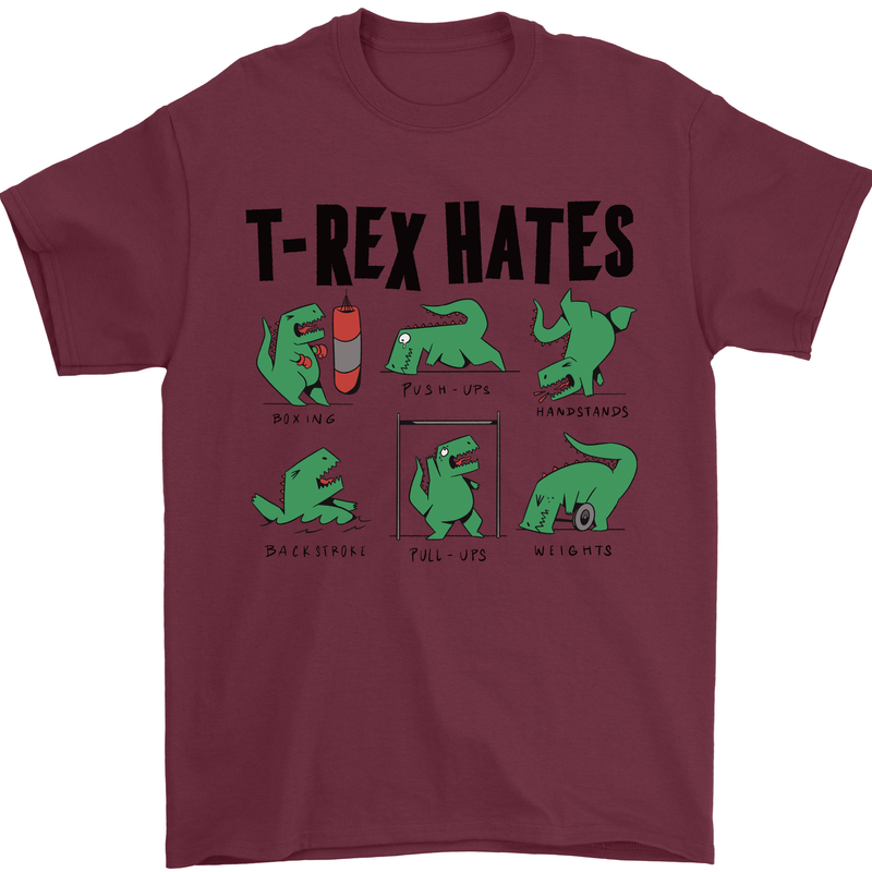 T-Rex Hates Funny Dinosaurs Jurassic Gym Mens T-Shirt Cotton Gildan Maroon