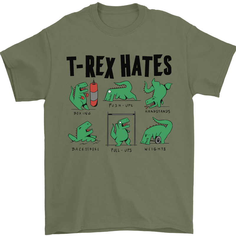 T-Rex Hates Funny Dinosaurs Jurassic Gym Mens T-Shirt Cotton Gildan Military Green