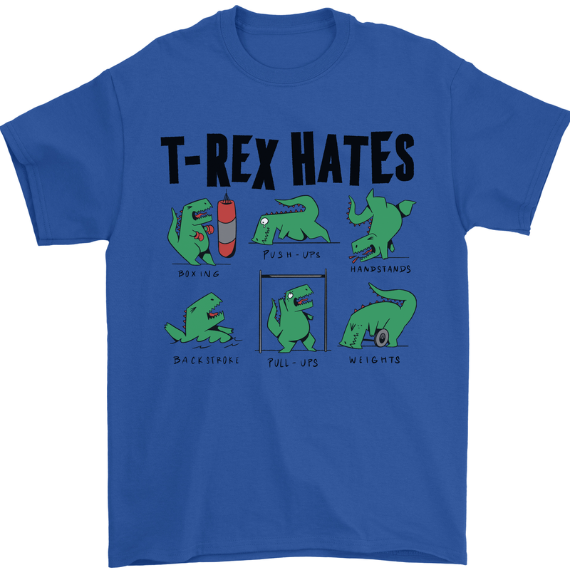 T-Rex Hates Funny Dinosaurs Jurassic Gym Mens T-Shirt Cotton Gildan Royal Blue