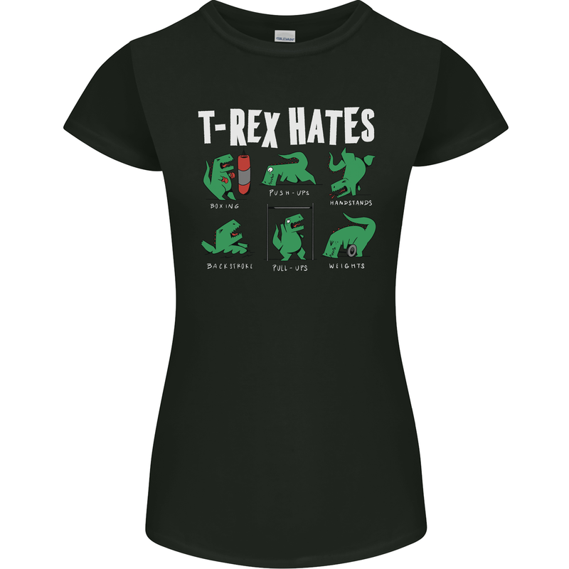 T-Rex Hates Funny Dinosaurs Jurassic Gym Womens Petite Cut T-Shirt Black