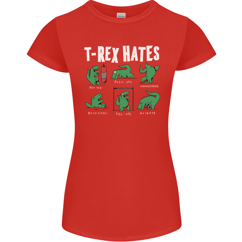 T-Rex Hates Funny Dinosaurs Jurassic Gym Womens Petite Cut T-Shirt Red
