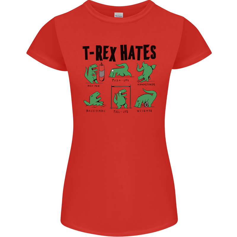 T-Rex Hates Funny Dinosaurs Jurassic Gym Womens Petite Cut T-Shirt Red