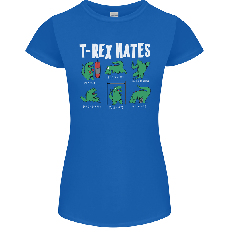 T-Rex Hates Funny Dinosaurs Jurassic Gym Womens Petite Cut T-Shirt Royal Blue
