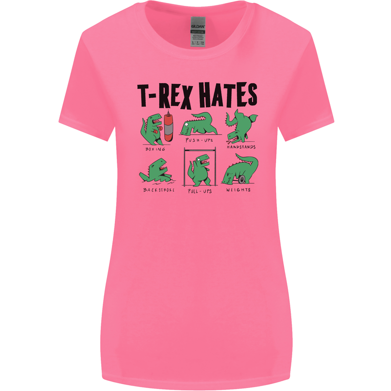 T-Rex Hates Funny Dinosaurs Jurassic Gym Womens Wider Cut T-Shirt Azalea