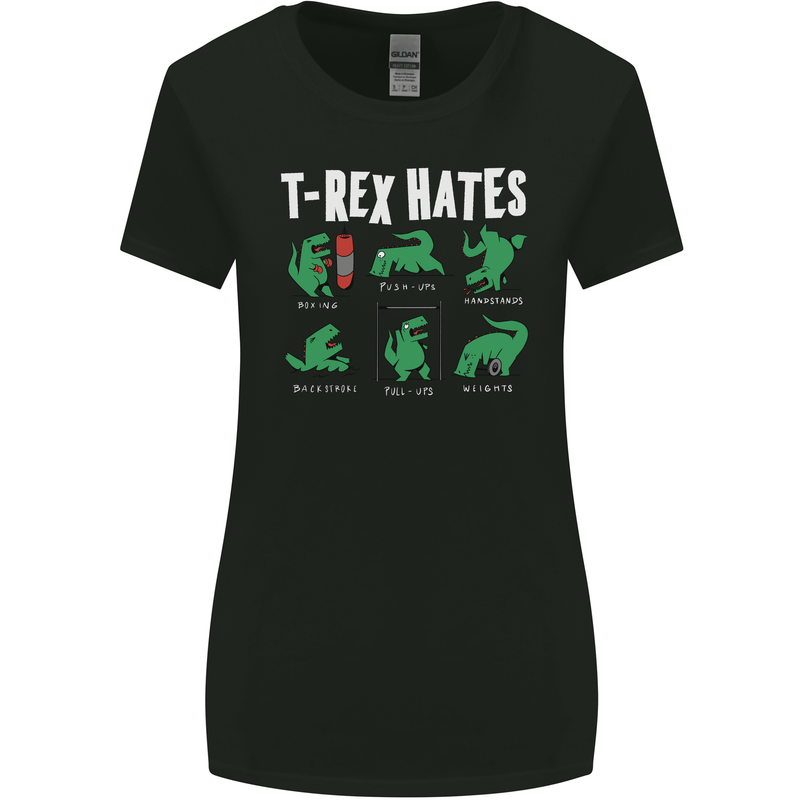 T-Rex Hates Funny Dinosaurs Jurassic Gym Womens Wider Cut T-Shirt Black