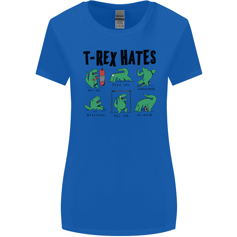 T-Rex Hates Funny Dinosaurs Jurassic Gym Womens Wider Cut T-Shirt Royal Blue