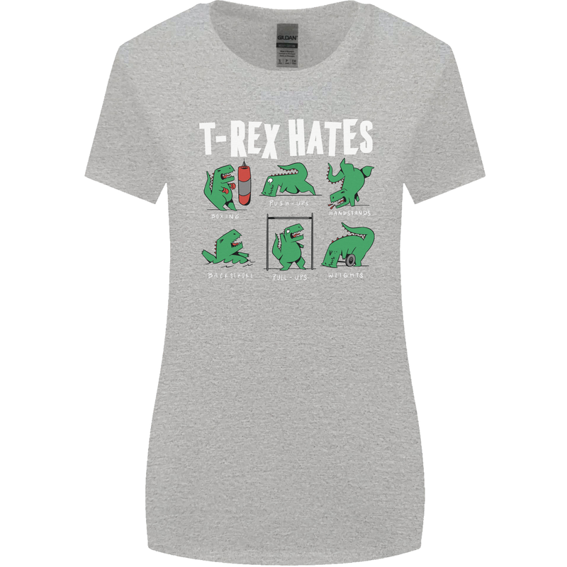 T-Rex Hates Funny Dinosaurs Jurassic Gym Womens Wider Cut T-Shirt Sports Grey