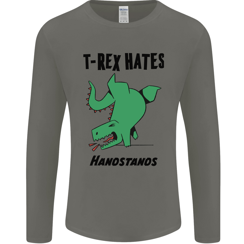 T-Rex Hates Handstands Funny Dinosaurs Mens Long Sleeve T-Shirt Charcoal