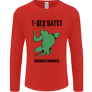 T-Rex Hates Handstands Funny Dinosaurs Mens Long Sleeve T-Shirt Red