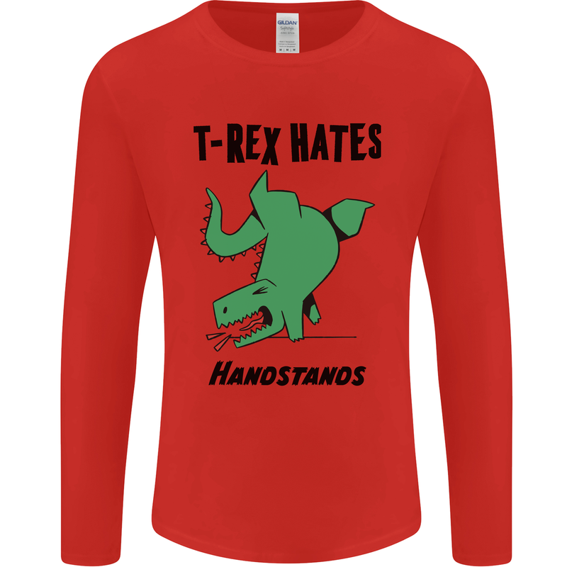 T-Rex Hates Handstands Funny Dinosaurs Mens Long Sleeve T-Shirt Red