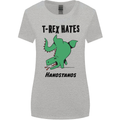 T-Rex Hates Handstands Funny Dinosaurs Womens Wider Cut T-Shirt Sports Grey