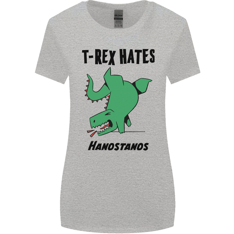 T-Rex Hates Handstands Funny Dinosaurs Womens Wider Cut T-Shirt Sports Grey